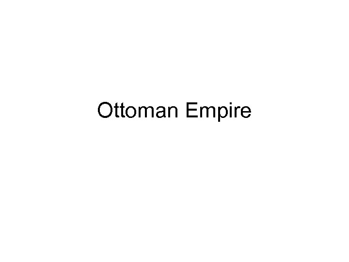 Ottoman Empire 