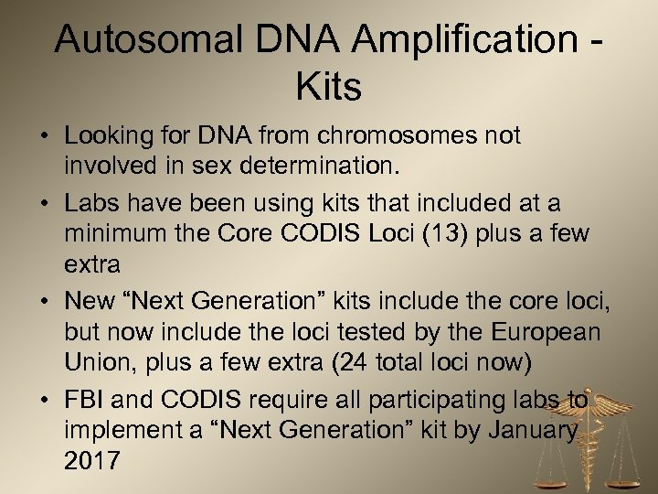 Autosomal DNA Amplification Kits • Looking for DNA from chromosomes not involved in sex