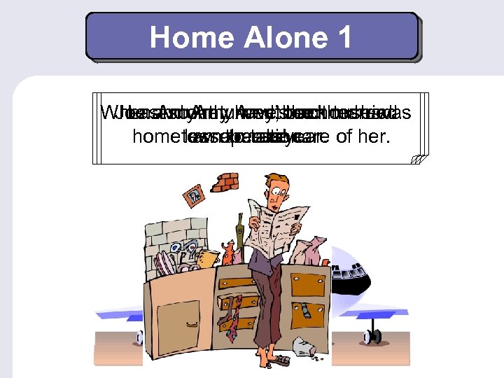Home Alone 1 Whenand Amy have been married Joe. Amy Amy’sthe house was Last.