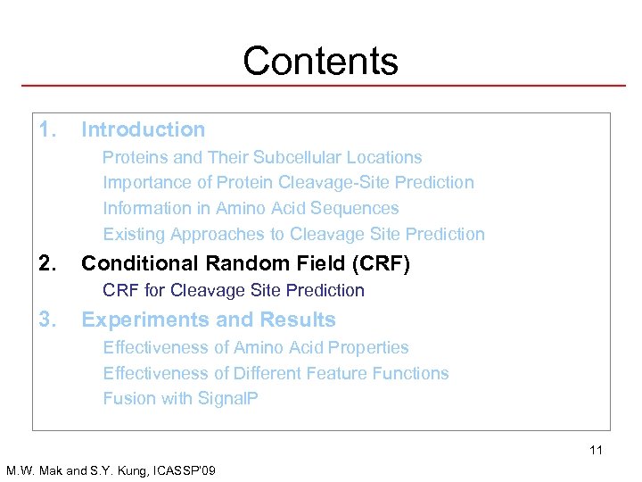 Contents 1. Introduction Proteins and Their Subcellular Locations Importance of Protein Cleavage-Site Prediction Information