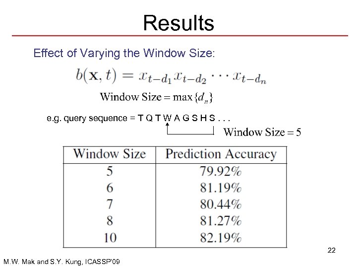 Results Effect of Varying the Window Size: e. g. query sequence = T Q