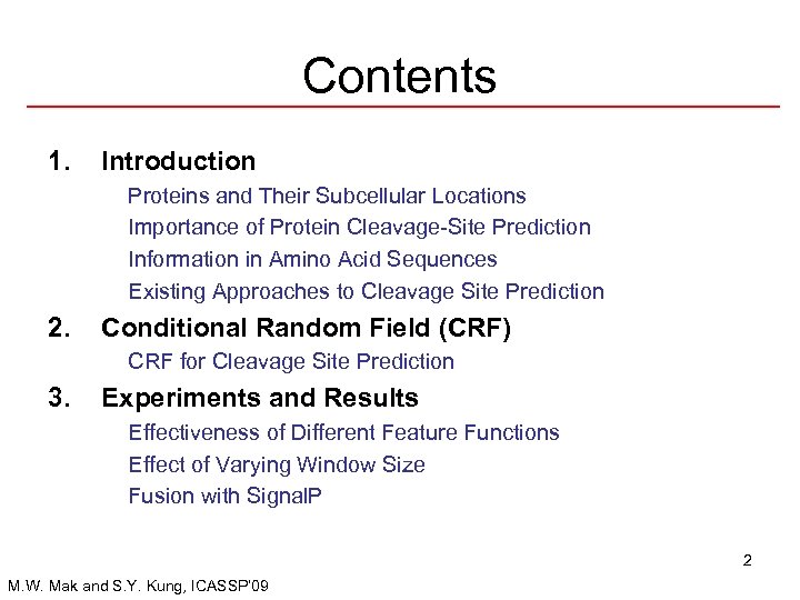 Contents 1. Introduction Proteins and Their Subcellular Locations Importance of Protein Cleavage-Site Prediction Information
