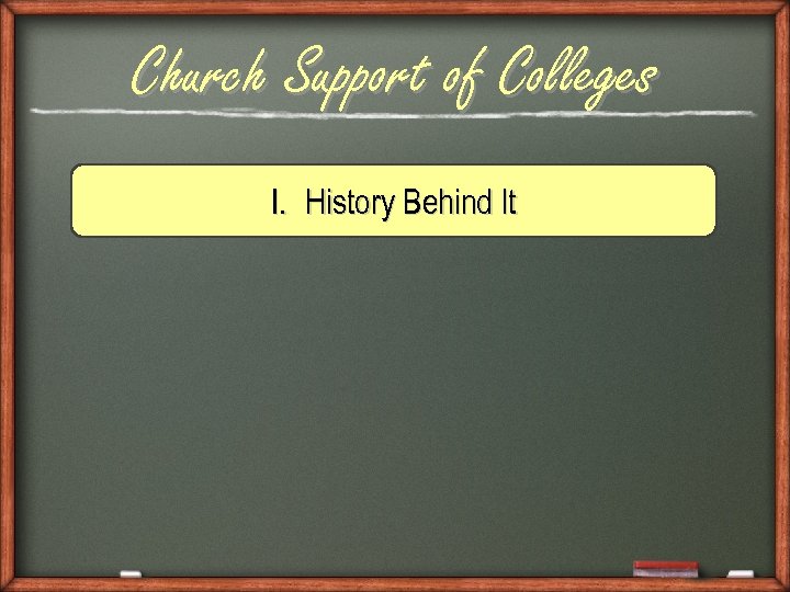 Church Support of Colleges I. History Behind It 