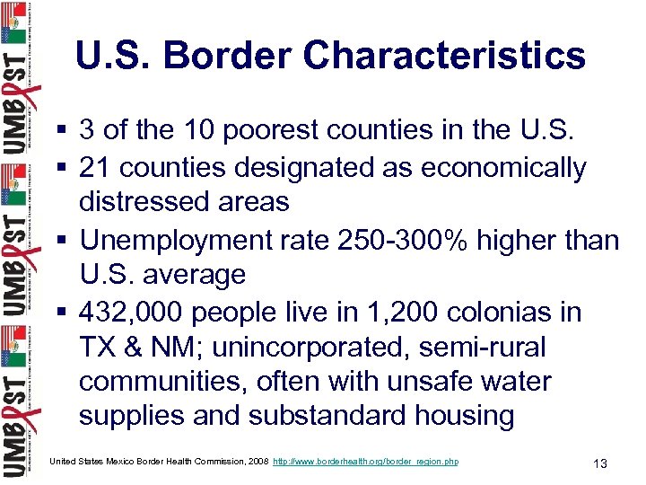 U. S. Border Characteristics § 3 of the 10 poorest counties in the U.