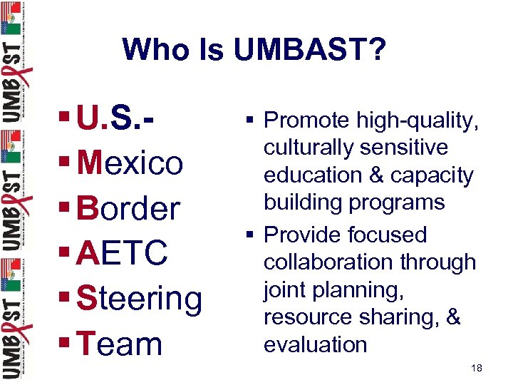 Who Is UMBAST? § U. S. § Mexico § Border § AETC § Steering