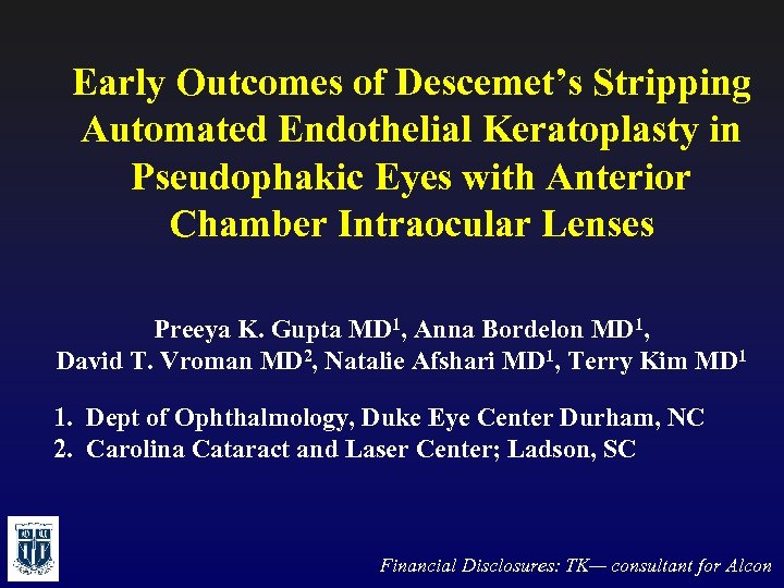 Early Outcomes of Descemet’s Stripping Automated Endothelial Keratoplasty in Pseudophakic Eyes with Anterior Chamber