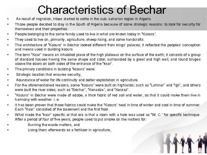 Characteristics of Bechar • • • • As result of migration, tribes started to