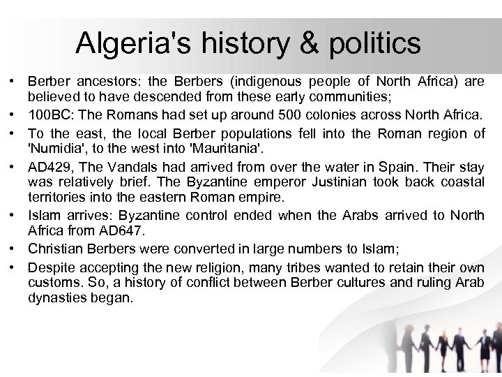 Algeria's history & politics • Berber ancestors: the Berbers (indigenous people of North Africa)