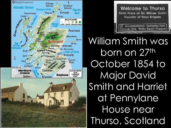 William Smith was born on 27 th October 1854 to Major David Smith and