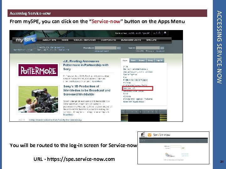 From my. SPE, you can click on the “Service-now” button on the Apps Menu