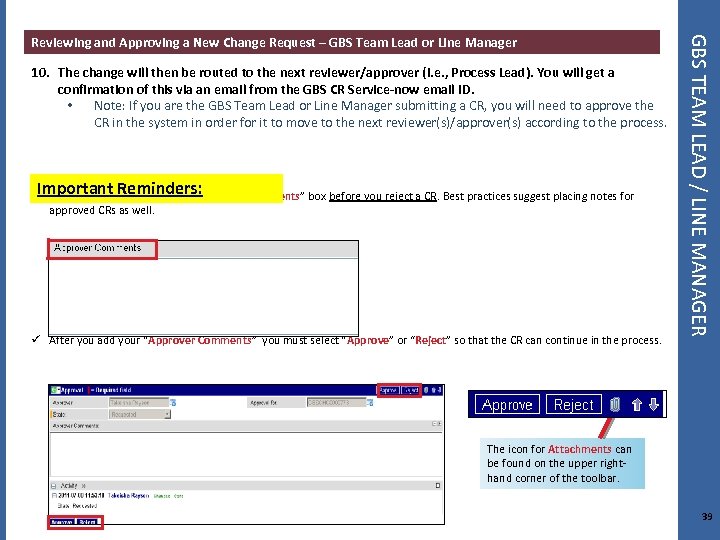 10. The change will then be routed to the next reviewer/approver (i. e. ,