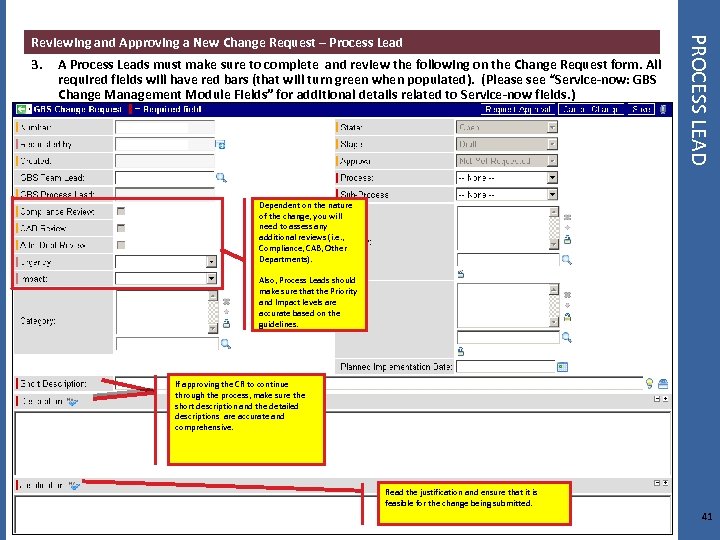 3. A Process Leads must make sure to complete and review the following on