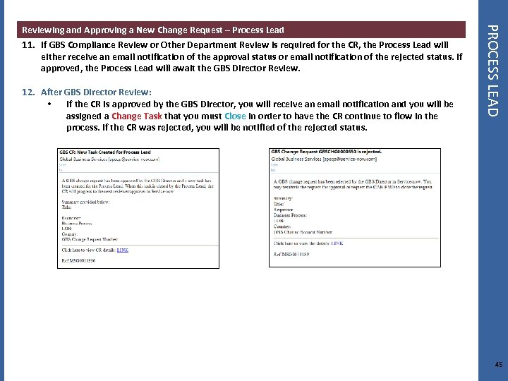 11. If GBS Compliance Review or Other Department Review is required for the CR,