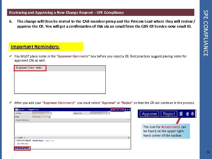 6. The change will then be routed to the CAB member group and the