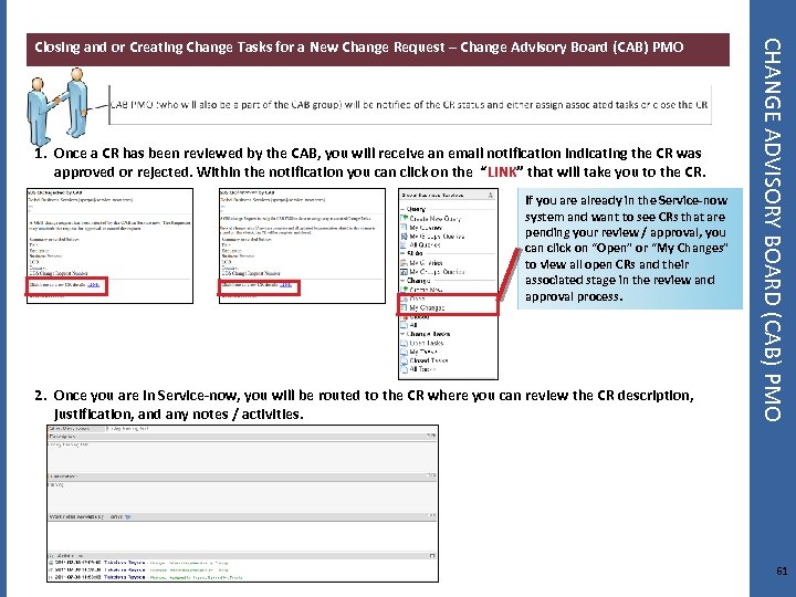 1. Once a CR has been reviewed by the CAB, you will receive an