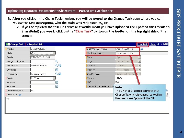 3. After you click on the Chang Task number, you will be routed to