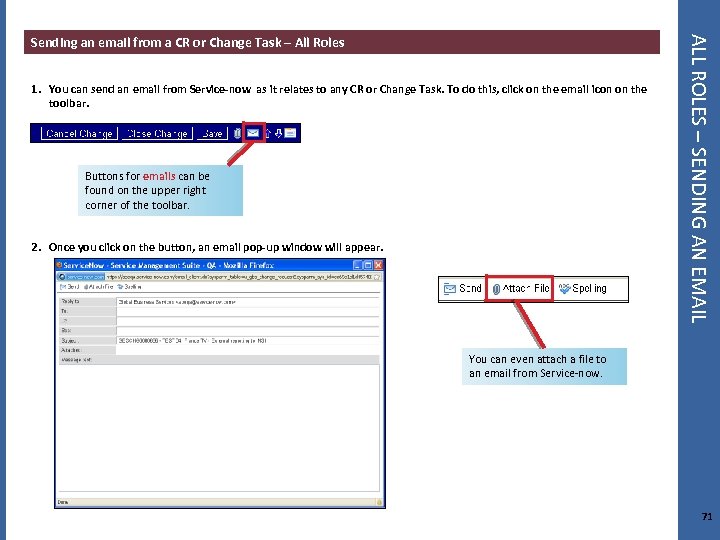 1. You can send an email from Service-now as it relates to any CR