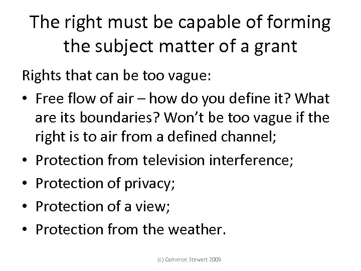 The right must be capable of forming the subject matter of a grant Rights
