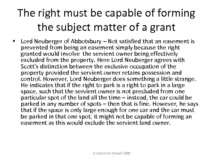 The right must be capable of forming the subject matter of a grant •