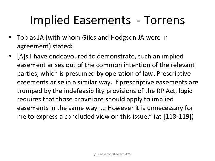 Implied Easements - Torrens • Tobias JA (with whom Giles and Hodgson JA were