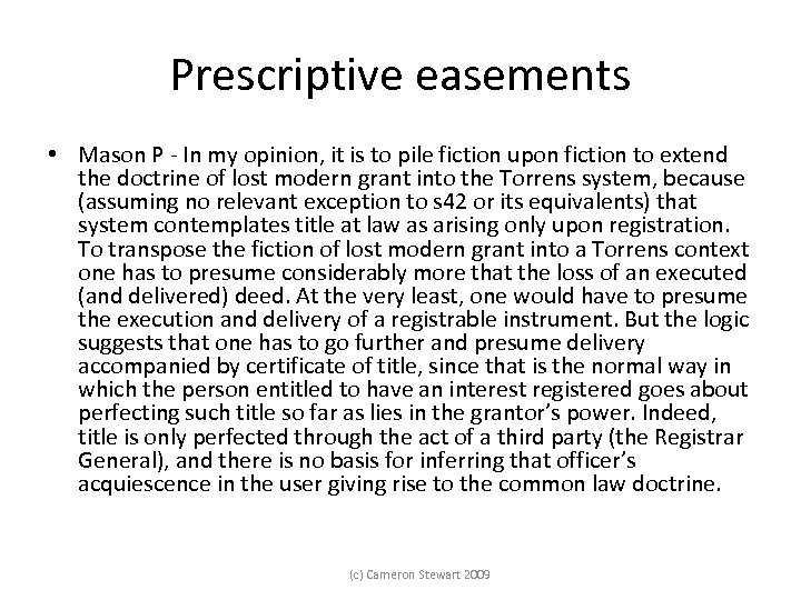 Prescriptive easements • Mason P - In my opinion, it is to pile fiction