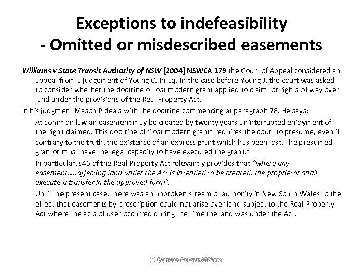 Exceptions to indefeasibility - Omitted or misdescribed easements Williams v State Transit Authority of