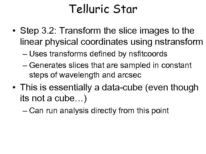 Telluric Star • Step 3. 2: Transform the slice images to the linear physical