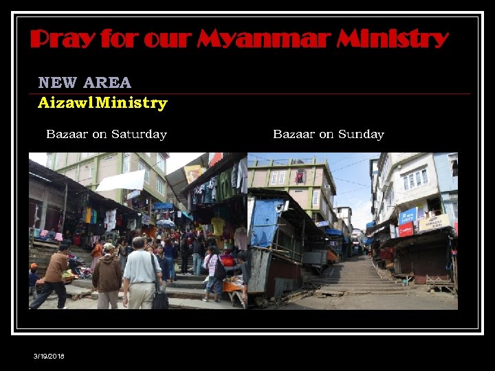 Pray for our Myanmar Ministry NEW AREA Aizawl Ministry Bazaar on Saturday 3/19/2018 Bazaar
