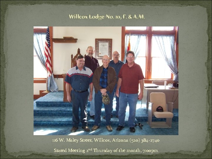 Willcox Lodge No. 10, F. & A. M. 116 W. Maley Street, Willcox, Arizona