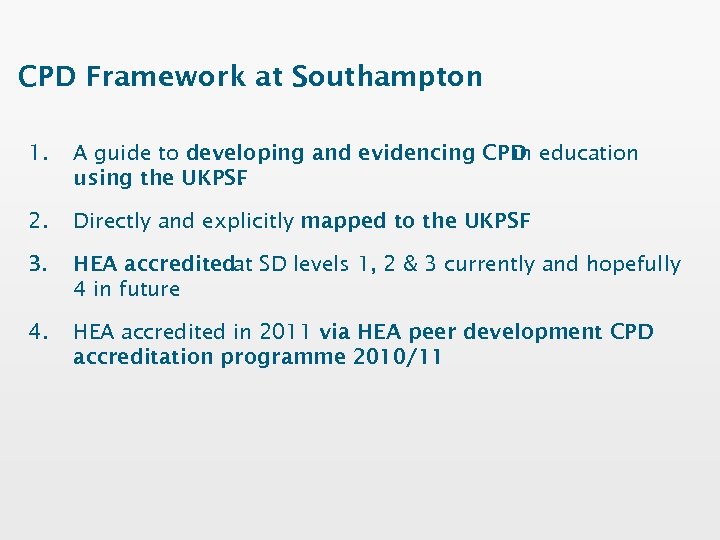 CPD Framework at Southampton 1. A guide to developing and evidencing CPD education in