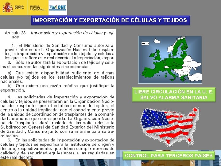 IMPORTACIÓN Y EXPORTACIÓN DE CÉLULAS Y TEJIDOS LIBRE CIRCULACIÓN EN LA U. E. SALVO