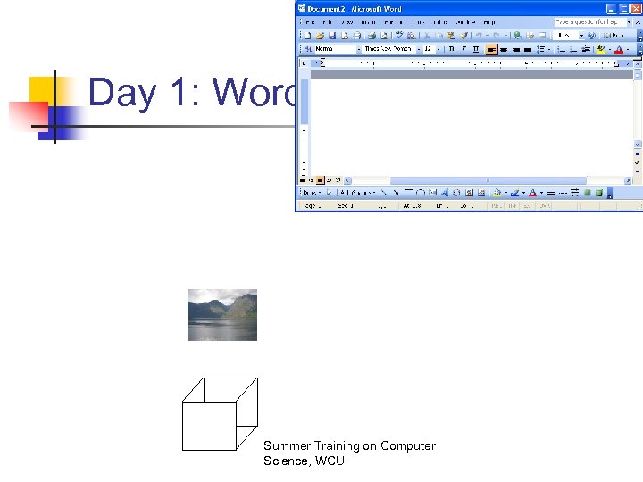 Day 1: Word Summer Training on Computer Science, WCU 