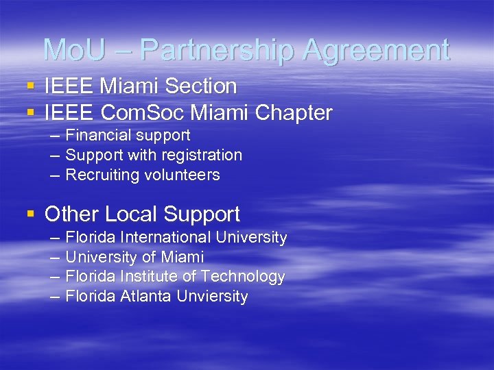 Mo. U – Partnership Agreement § IEEE Miami Section § IEEE Com. Soc Miami