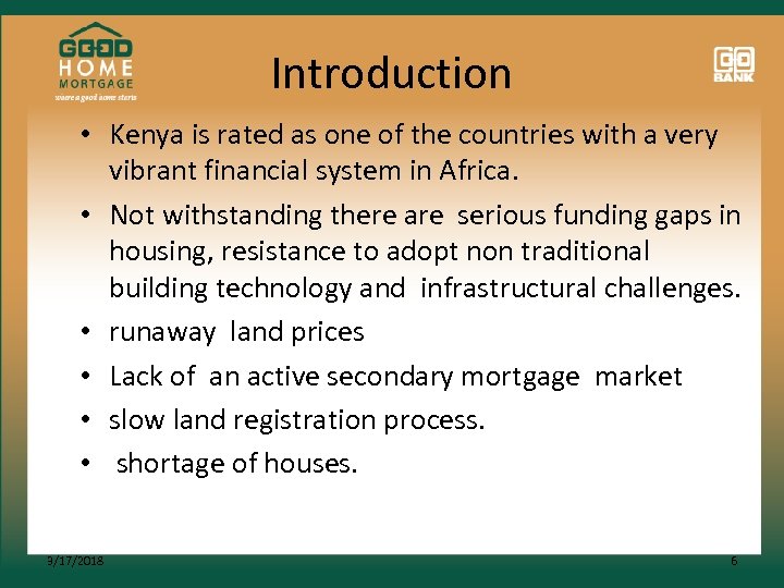 Introduction • Kenya is rated as one of the countries with a very vibrant