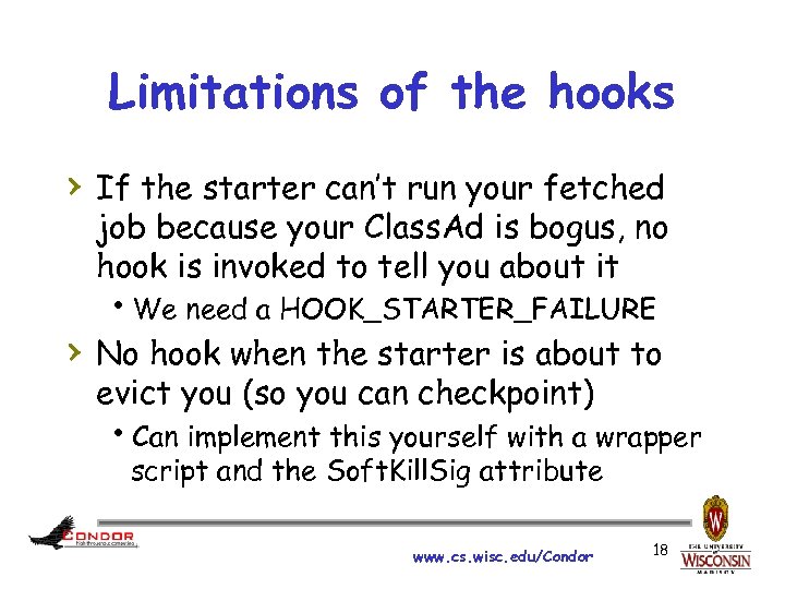 Limitations of the hooks › If the starter can’t run your fetched job because