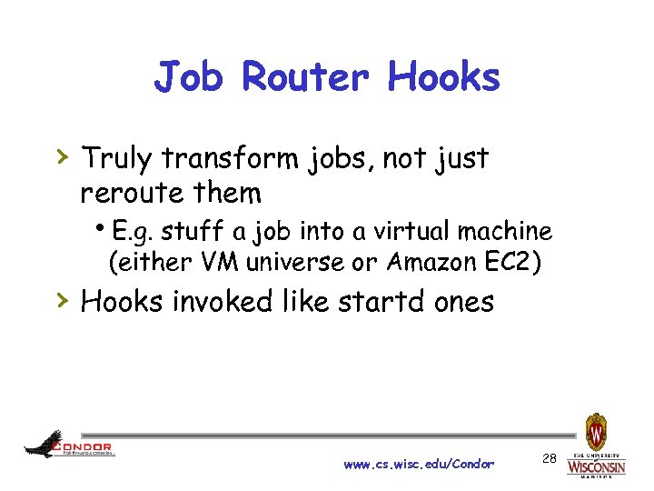 Job Router Hooks › Truly transform jobs, not just reroute them h. E. g.