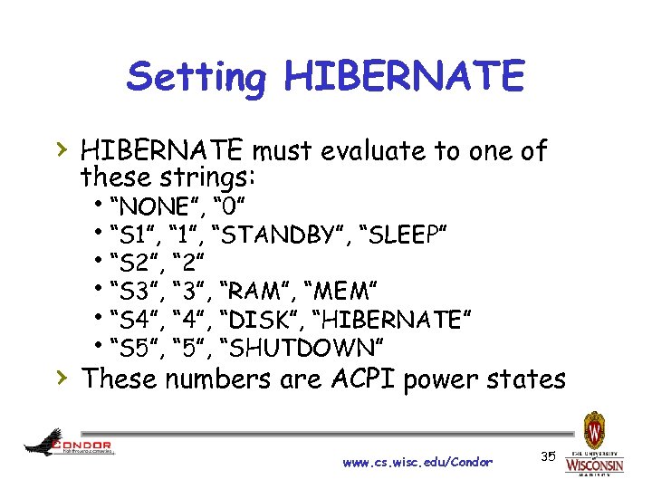 Setting HIBERNATE › HIBERNATE must evaluate to one of these strings: h“NONE”, “ 0”