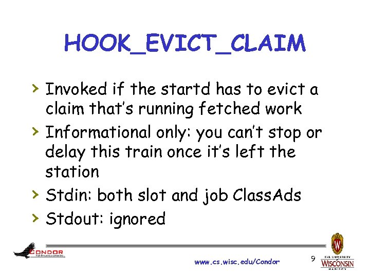 HOOK_EVICT_CLAIM › Invoked if the startd has to evict a › › › claim