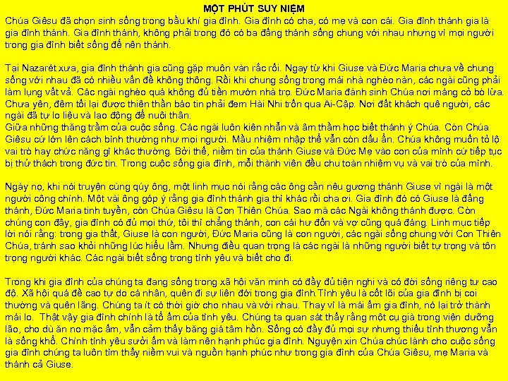 MỘT PHÚT SUY NIỆM Chúa Giêsu đã chọn sinh sống trong bầu khí gia