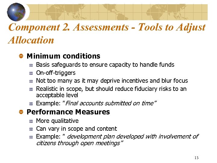 Component 2. Assessments - Tools to Adjust Allocation Minimum conditions Basis safeguards to ensure