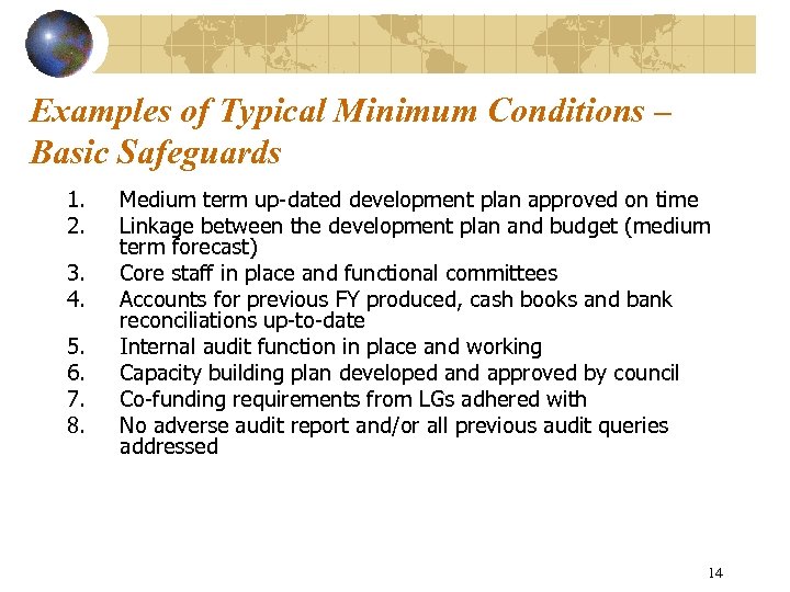 Examples of Typical Minimum Conditions – Basic Safeguards 1. 2. 3. 4. 5. 6.
