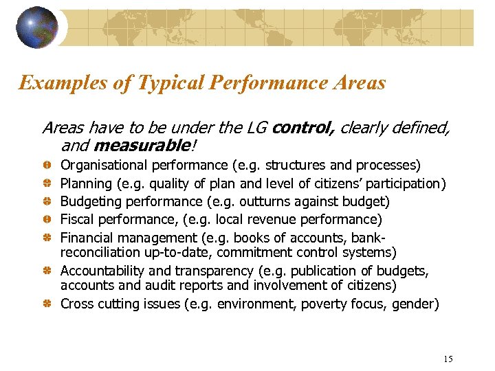 Examples of Typical Performance Areas have to be under the LG control, clearly defined,