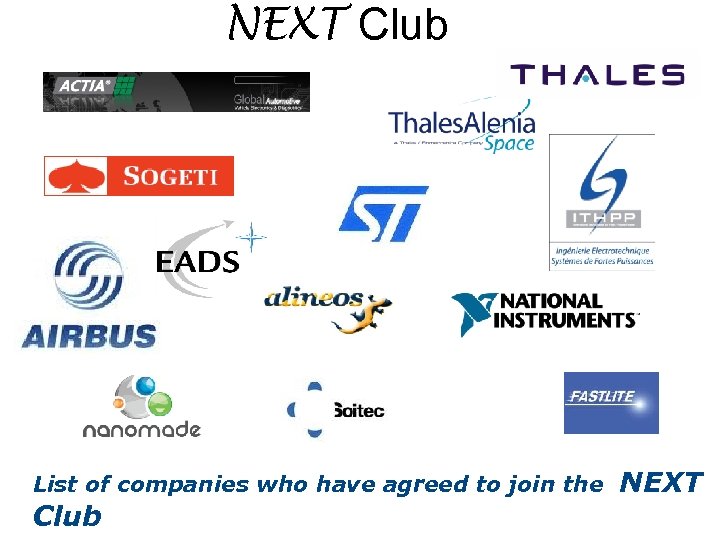 NEXT Club List of companies who have agreed to join the Club NEXT 