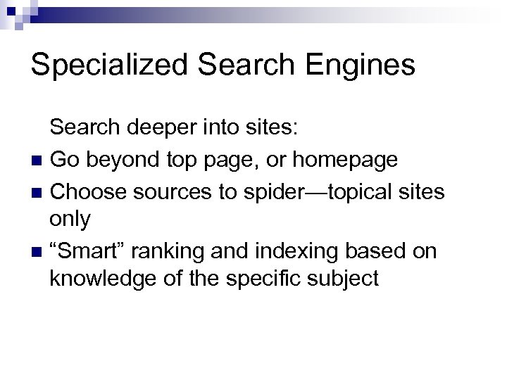 benefit of specialized search engine