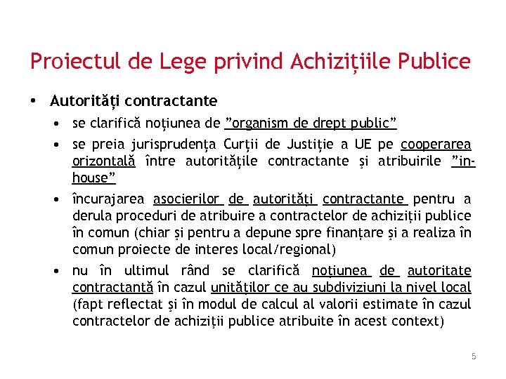 Proiectul de Lege privind Achizițiile Publice • Autorități contractante • se clarifică noțiunea de