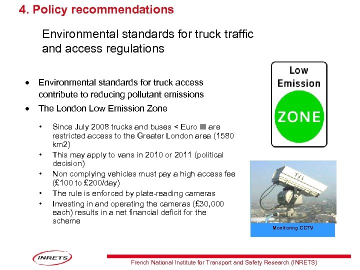 4. Policy recommendations Environmental standards for truck traffic and access regulations Environmental standards for