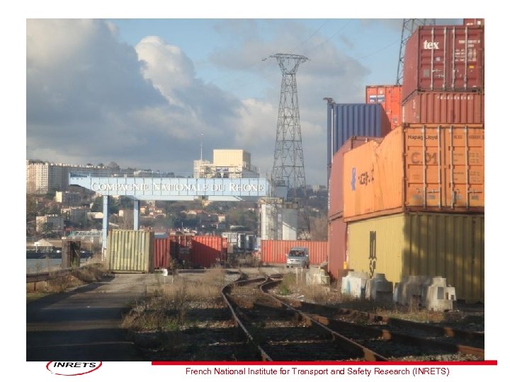 French National Institute for Transport and Safety Research (INRETS) 