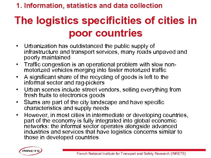 1. Information, statistics and data collection The logistics specificities of cities in poor countries