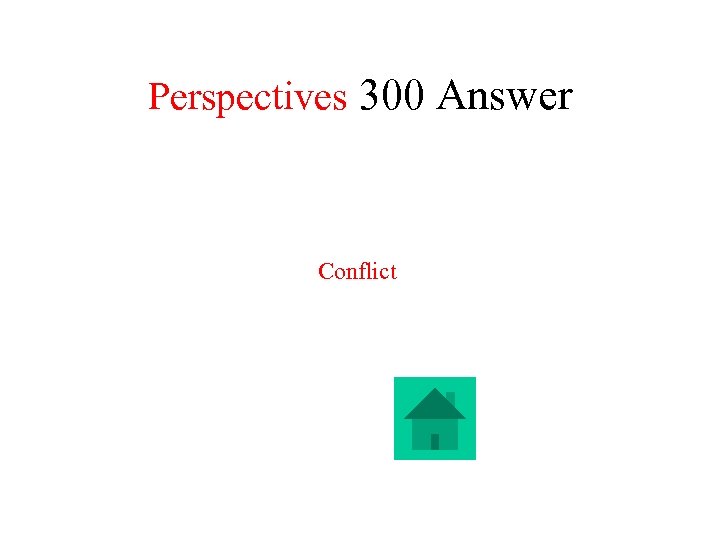 Perspectives 300 Answer Conflict 