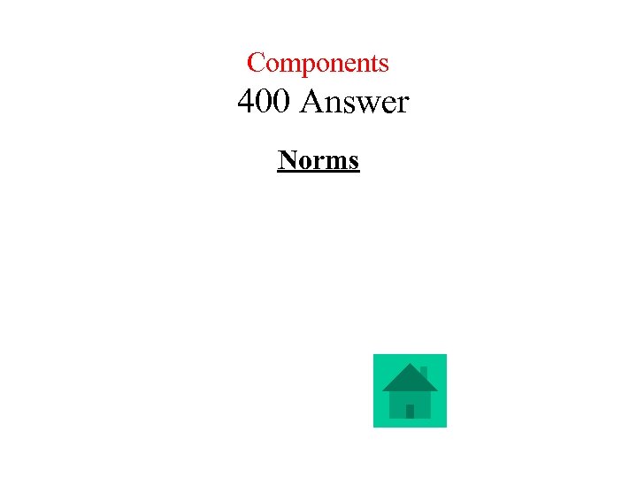 Components 400 Answer Norms 